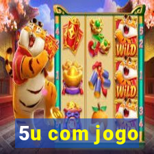 5u com jogo